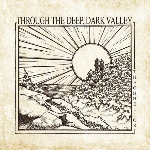 

CD диск Oh Hellos: Through The Deep, Dark Valley (Ten Year Anniversary)