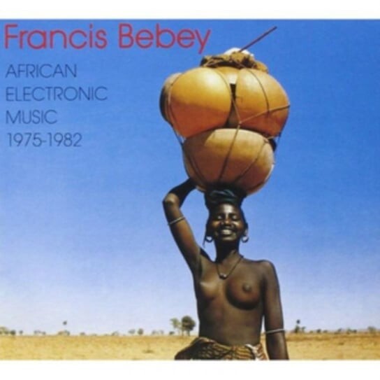 

Виниловая пластинка Bebey Francis - African Electronic Music 1975-1982