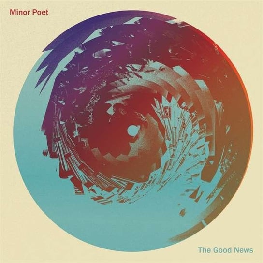 Виниловая пластинка Minor Poet - The Good News