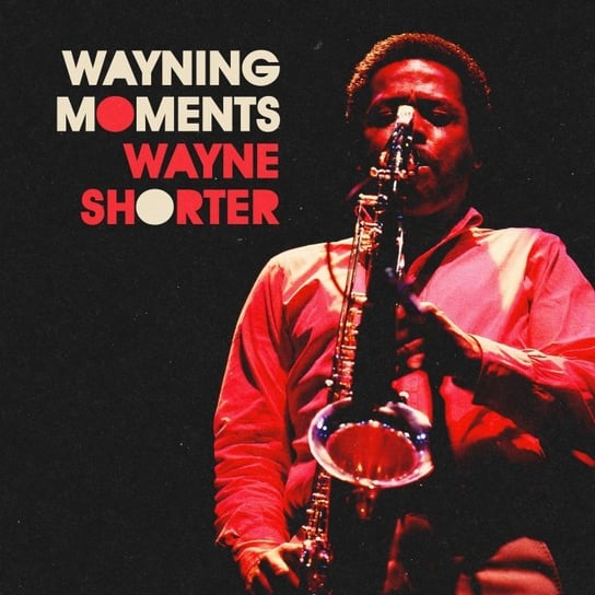 Виниловая пластинка Shorter Wayne - Wayning Moments wayne shorter alegria
