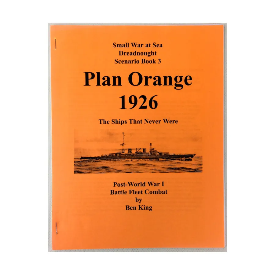 

Книга сценариев дредноута № 3 - План Оранжевый, 1926 г., Small War at Sea