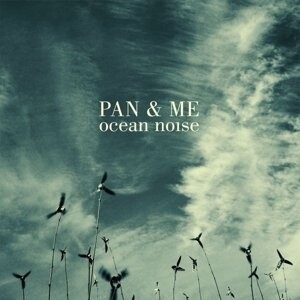 

Виниловая пластинка Pan & Me - Ocean Noise