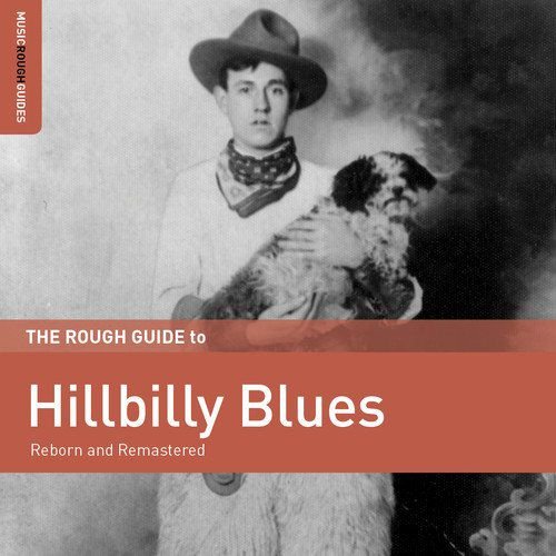 Виниловая пластинка Various Artists - The Rough Guide To Hillbilly Blues