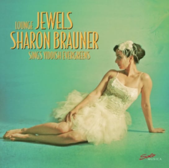 Виниловая пластинка Brauner Sharon - Lounge Jewels