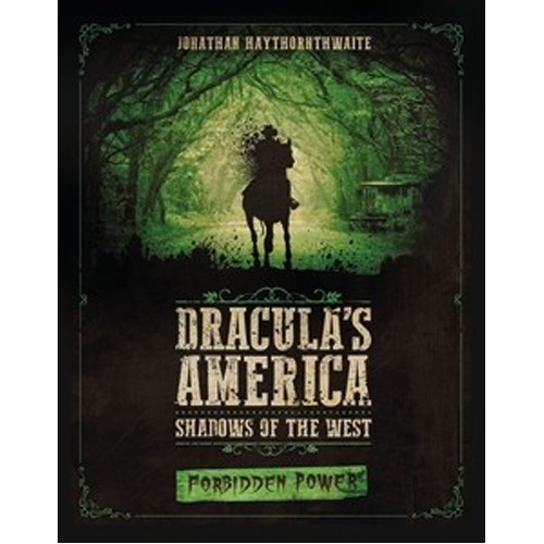 Книга Dracula’S America: Shadows Of The West: Forbidden Power