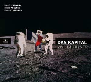 Виниловая пластинка Das Kapital - Vive La France