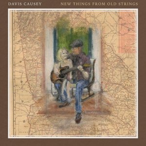 цена Виниловая пластинка Causey Davis - New Things From Old Strings