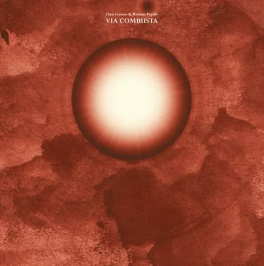 

Виниловая пластинка Corsano Chris & Pupillo Massimo - Via Combusta