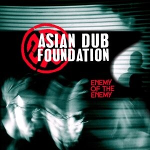 

Виниловая пластинка Asian Dub Foundation - Enemy of the Enemy