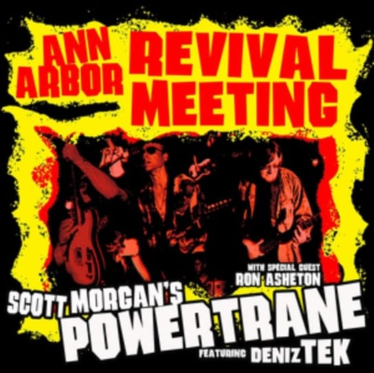 Виниловая пластинка Scott Morgan's Powertrane - Ann Arbour Revival Meeting