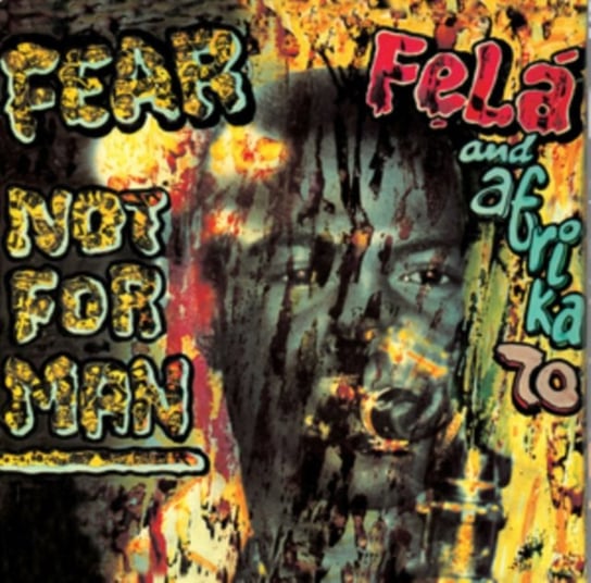 Виниловая пластинка Fela Kuti-Anikulapo & Africa 70 - Fear Not For Man