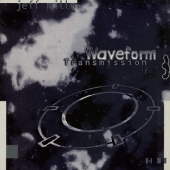 

Виниловая пластинка Mills Jeff - Waveform Transmission. Volume 3