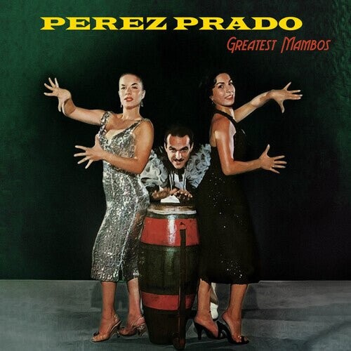 

Виниловая пластинка Prado, Perez - Greatest Mambos