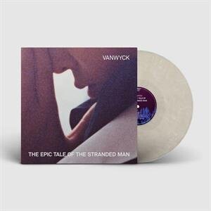 

Виниловая пластинка Vanwyck - Epic Tale of the Stranded Man
