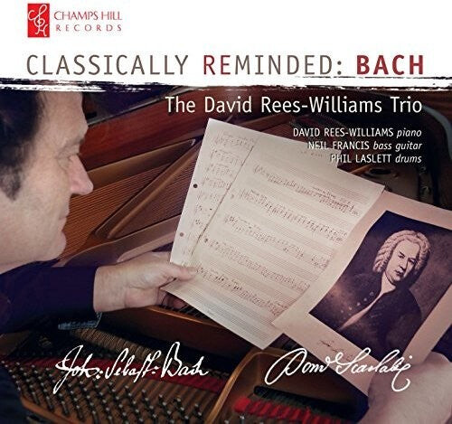 

CD диск Bach, J.S. / David Rees-Williams Trio: Classically Reminded: Bach