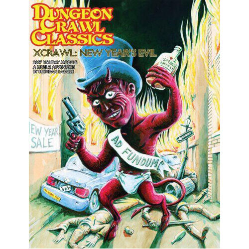 

Книга Dungeon Crawl Classics Rpg: 2017 Holiday Module – New Year’S Evil