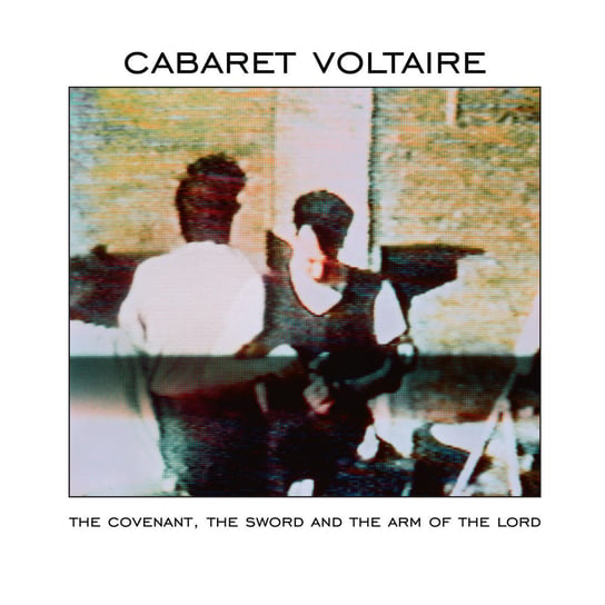Виниловая пластинка Cabaret Voltaire - The Covenant, The Sword And The Arm Of The Lord (Reedycja) the sword saint