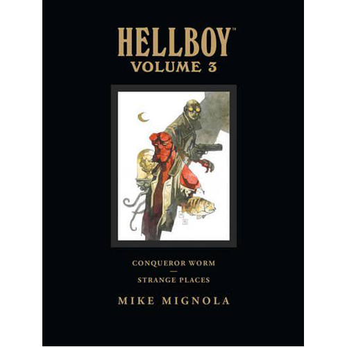 Книга Hellboy Library Volume 3: Conqueror Worm And Strange Places (Hardback) Dark Horse Comics mike mignola hellboy library vol 3 conqueror worm and strange places