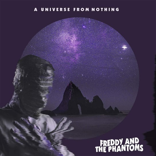Виниловая пластинка Freddy and the Phantoms - A Universe From Nothing