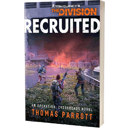 parrott thomas tom clancy s the division recruited Книга Tom Clancy’S The Division Novel: Recruited