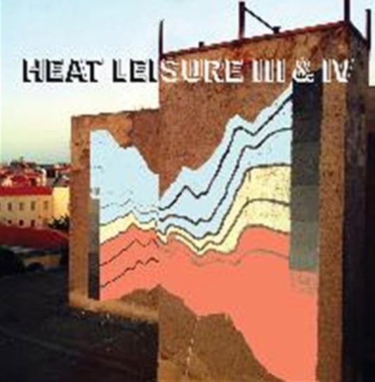 Виниловая пластинка Heat Leisure - III & IV 5060672881166 виниловая пластинка canned heat kaleidoscope