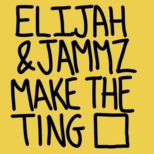 

Виниловая пластинка Elijah & Jammz: Make The Ting