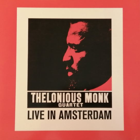 Виниловая пластинка Thelonious Monk Quartet - Live In Amsterdam