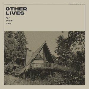 Виниловая пластинка Other Lives - For Their Love