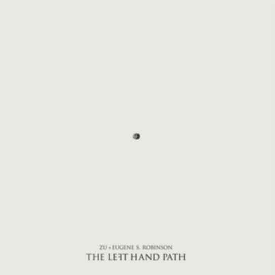 Виниловая пластинка Zu & Eugene S. Robison - The Left Hand Path