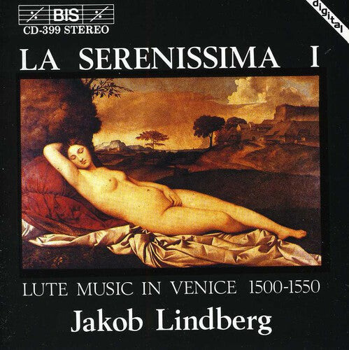 

CD диск Lindberg, Jakob: La Serenissima: Lute Music in Venice 1500-1550