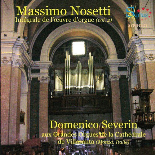 

CD диск Nosetti / Severin, Domenico: Complete Organ Works 2