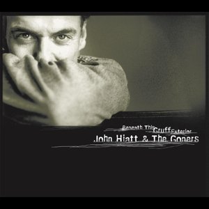 Виниловая пластинка Hiatt John & The Goners - Beneath This Gruff Exterior