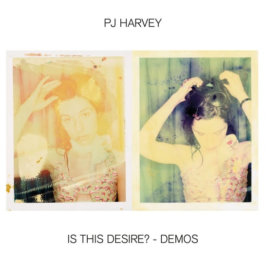Виниловая пластинка Pj Harvey - Is This Desire? - Demos pj harvey is this desire 2020 reissue [lp]