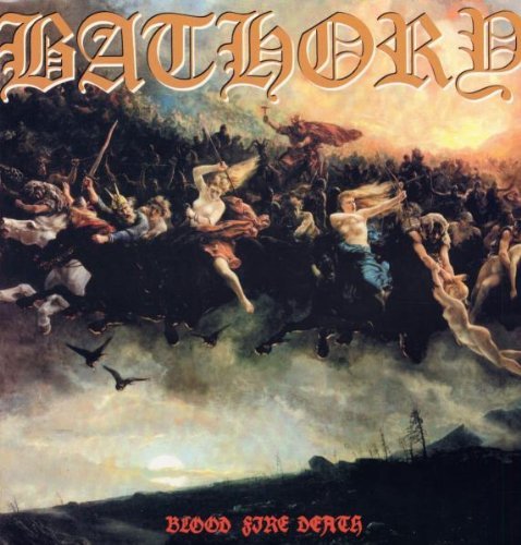 Виниловая пластинка Bathory - Blood Fire Death