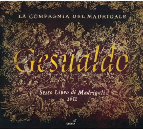 

CD диск Gesualdo / La Compagnia Del Madrigale: Sixth Book of Madrigals