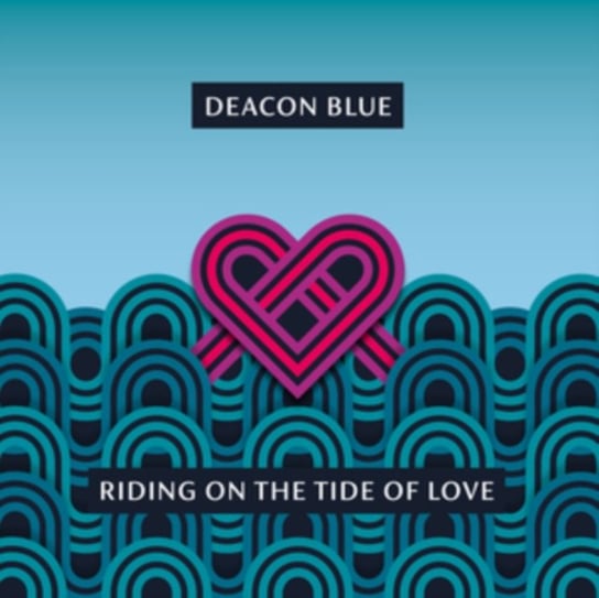 annandale d deacon of wounds Виниловая пластинка Deacon Blue - Riding On the Tide of Love