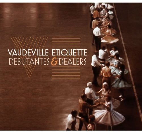 

CD диск Vaudeville Etiquette: Debutantes & Dealers