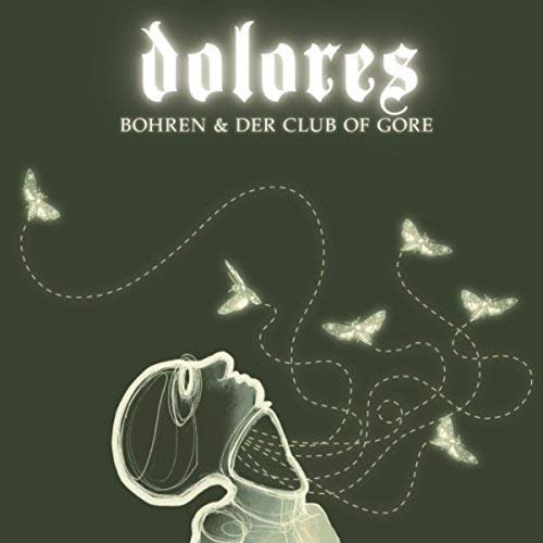 Виниловая пластинка Bohren & Der Club Of Gore - Dolores