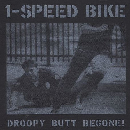 

Виниловая пластинка 1-Speed Bike: Droopy Butt Begone!