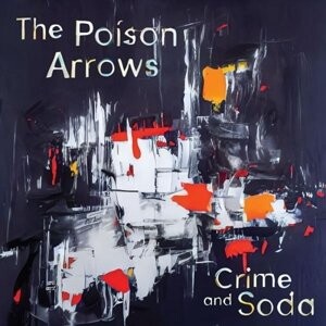 

Виниловая пластинка Poison Arrows - Crime and Soda