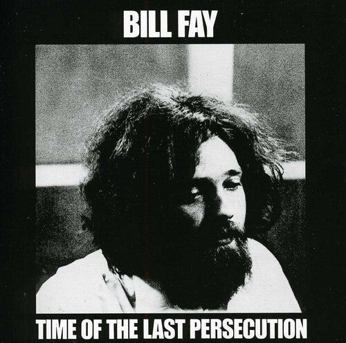 

CD диск Fay, Bill: Time of the Last Persecution