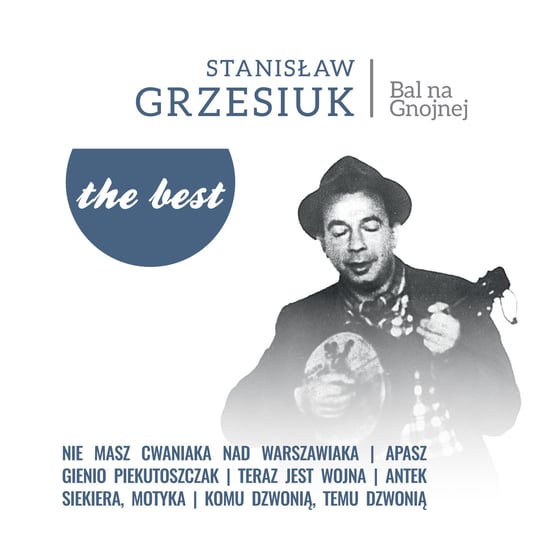 Виниловая пластинка Grzesiuk Stanisław - The Best: Bal na Gnojnej