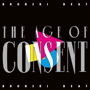 Виниловая пластинка Bronski Beat - Age of Consent