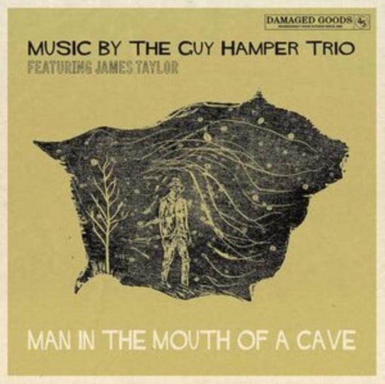 Виниловая пластинка Damaged Goods - Man in the Mouth of a Cave (Feat. James Taylor)