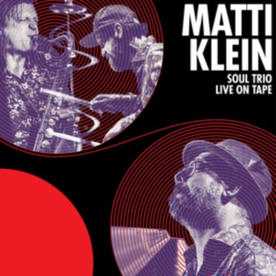 Виниловая пластинка Klein Matti - Soul Trio Live On Tape