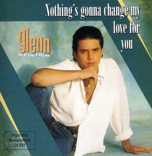 

CD диск Medeiros, Glenn: Nothing's Gonna Change My Love for You