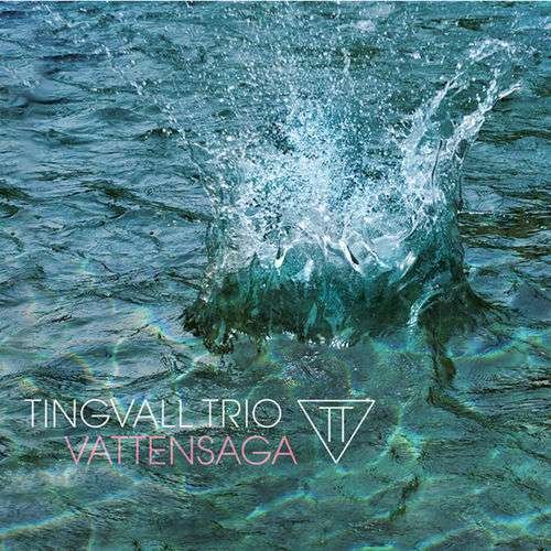 Виниловая пластинка Tingvall Trio - Vattensaga (Limited Edition) (180g Vinyl) виниловая пластинка tingvall trio in concert limited edition 180g vinyl 2lp