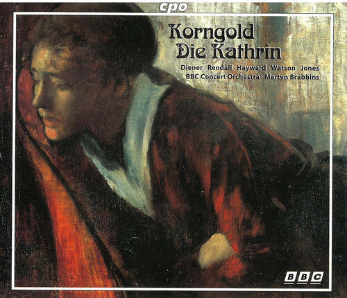 

CD диск Korngold / Brabbins: Die Kathrin