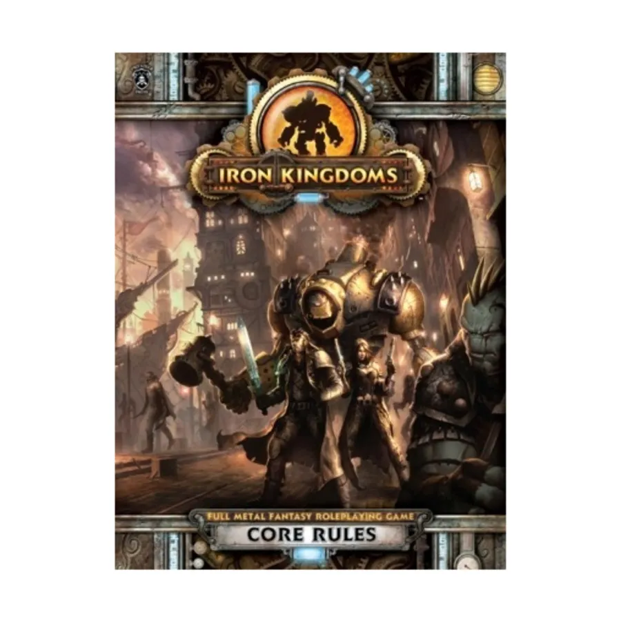 

Iron Kingdoms Core Rules, Iron Kingdoms & Unleashed (2nd Edition), твердый переплет