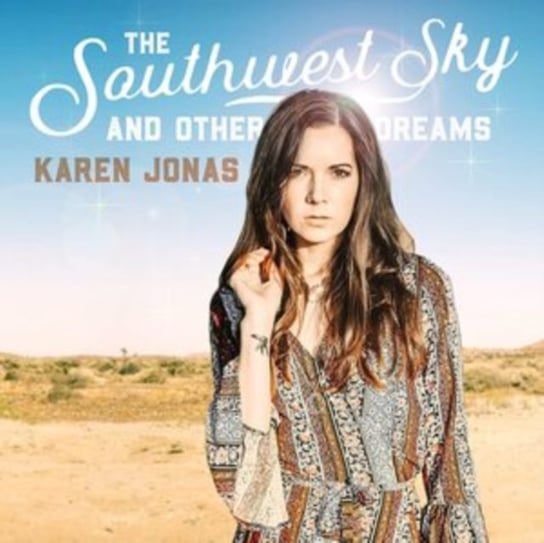Виниловая пластинка Jonas Karen - The Southwest Sky and Other Dreams